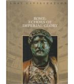LOST CIVILIZATIONS-ROME:ECHOES OF IMPERIAL GLORY